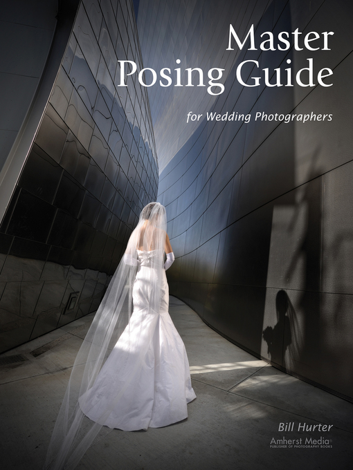 Title details for Master Posing Guide for Wedding Photographers by Bill Hurter - Available